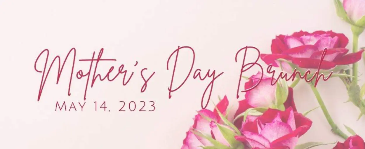 Mother's Day Brunch May 14, 2023 at Celebrations in La Crosse, WI
