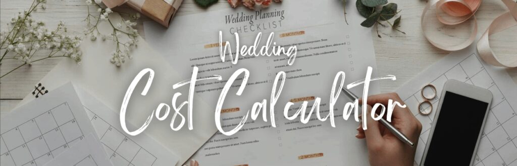 Wedding Cost Calculator: Calculate The Price of Your Wedding